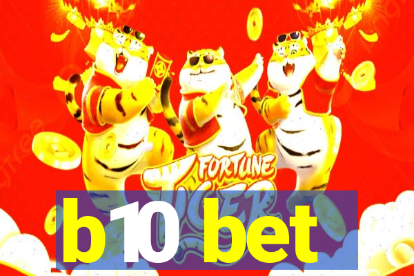 b10 bet